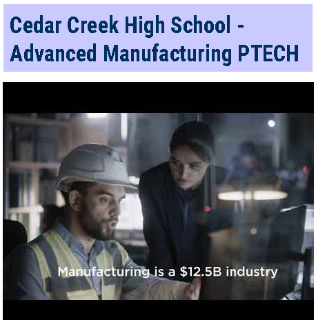 Advanced Manufacturing at Austin Community College - BISD's higher education partner for this PTECH Academy